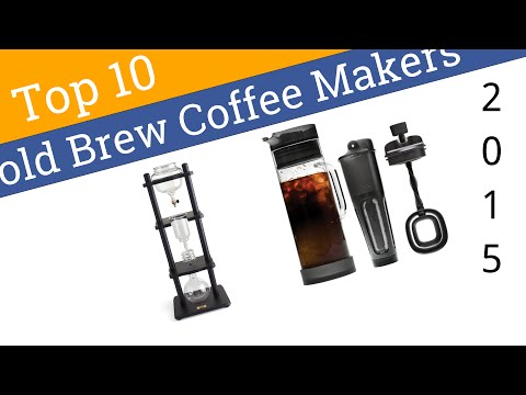 10 Best Cold Brew Coffee Makers 2015 - UCXAHpX2xDhmjqtA-ANgsGmw