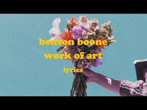 Work of Art - Benson Boone (Lyrics)