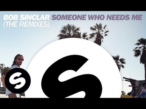 Bob Sinclar - Someone Who Needs Me (The Remixes) - UCpDJl2EmP7Oh90Vylx0dZtA