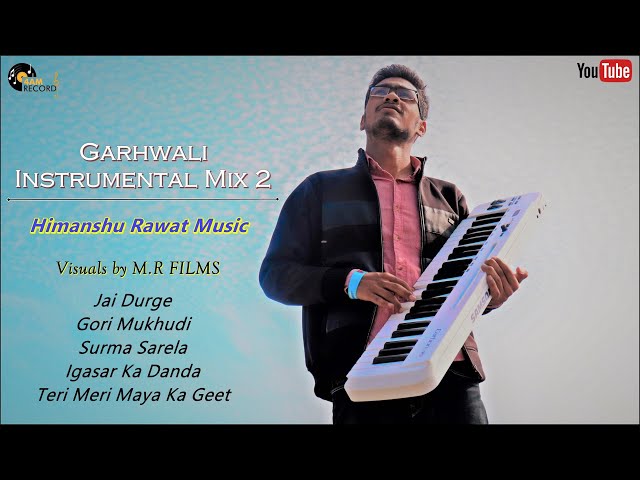 The Best Garhwali Instrumental Music to Relax and Unwind