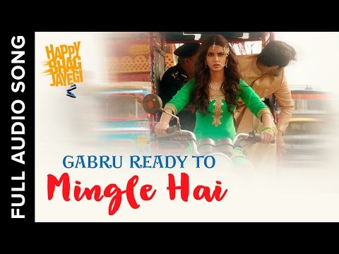 Gabru Ready To Mingle Hai Lyrics - Happy Bhag Jayegi