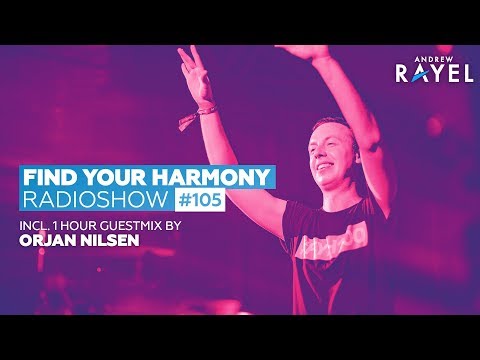 Andrew Rayel and Orjan Nilsen - Find Your Harmony Radioshow #105 - UCPfwPAcRzfixh0Wvdo8pq-A