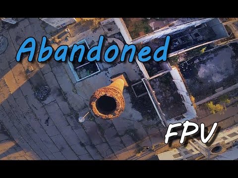 Abandoned - FPV FreeStyle - UC_YKJQf3ssj-WUTuclJpTiQ
