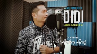 DIDI (SANTOS/ABIO S) - COVER BY ANDREY ARIEF (LAGU TIMOR LESTE)