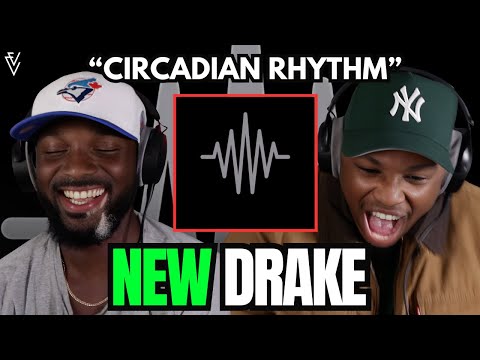 Drake - Circadian Rhythm | FIRST REACTION