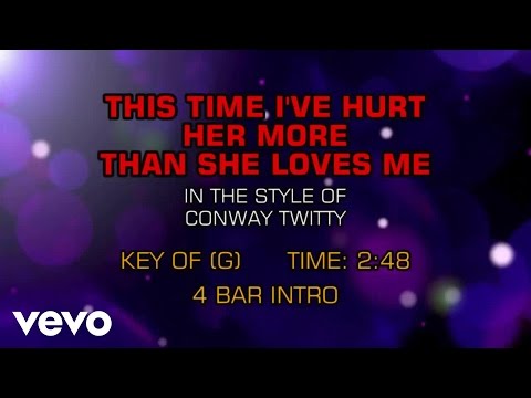 Conway Twitty - This Time I've Hurt Her More Than She Loves Me (Karaoke) - UCQHthJbbEt6osR39NsST13g