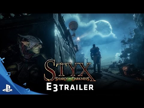 Styx: Shards of Darkness - E3 Trailer | PS4 - UC-2Y8dQb0S6DtpxNgAKoJKA