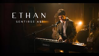 Ethan - Sentirse Así (Video oficial)