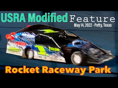 USRA Modified Feature - Rocket Raceway Park - May 14, 2022 - Petty, Texas - dirt track racing video image