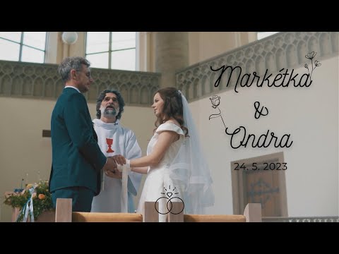 Svatba Markétka a Ondra - 27. 5. 2023