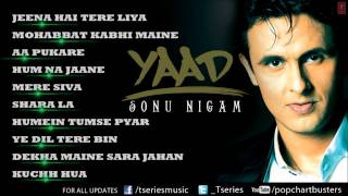 Sonu Nigam "Yaad" Album Full Audio Songs | Jukebox - Hit Pop Album