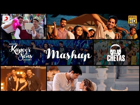 Kapoor & Sons Mashup| DJ Chetas| Sidharth Malhotra| Alia Bhatt| Fawad Khan| Rishi Kapoor - UC56gTxNs4f9xZ7Pa2i5xNzg