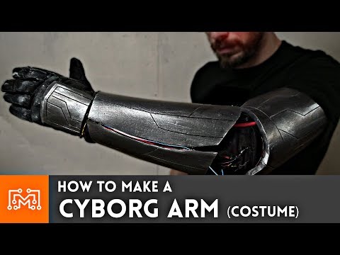 Cyborg Arm (Cosplay/Halloween Costume How To) - UC6x7GwJxuoABSosgVXDYtTw