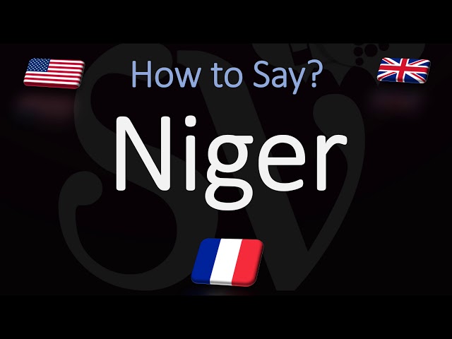 How to Pronounce “Niger”