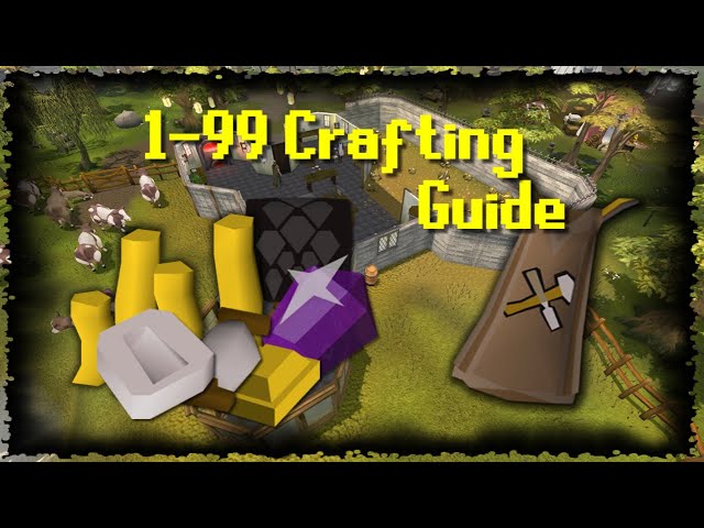 OSRS 1 - 99 Crafting Guide (FAST/CHEAP/AFK/PROFIT)