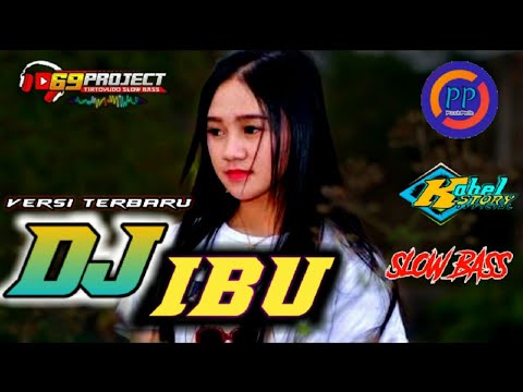 Terbaru..|| Dj IBU 🎶🔊 by IWAN FALS 🎶🔊 slow bass 🎶🔊 69 project