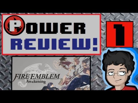 Power Review - Fire Emblem: Awakening! - UCjb0MYm5NVLktN1b6GqQzOA