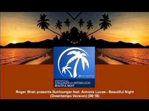Shah pr. Sunlounger ft. Antonia Lucas - Beautiful Night (Downtempo Version) [MAGIC051.05] - UCtzmeuGQKg5BUe5u6bmmyuA