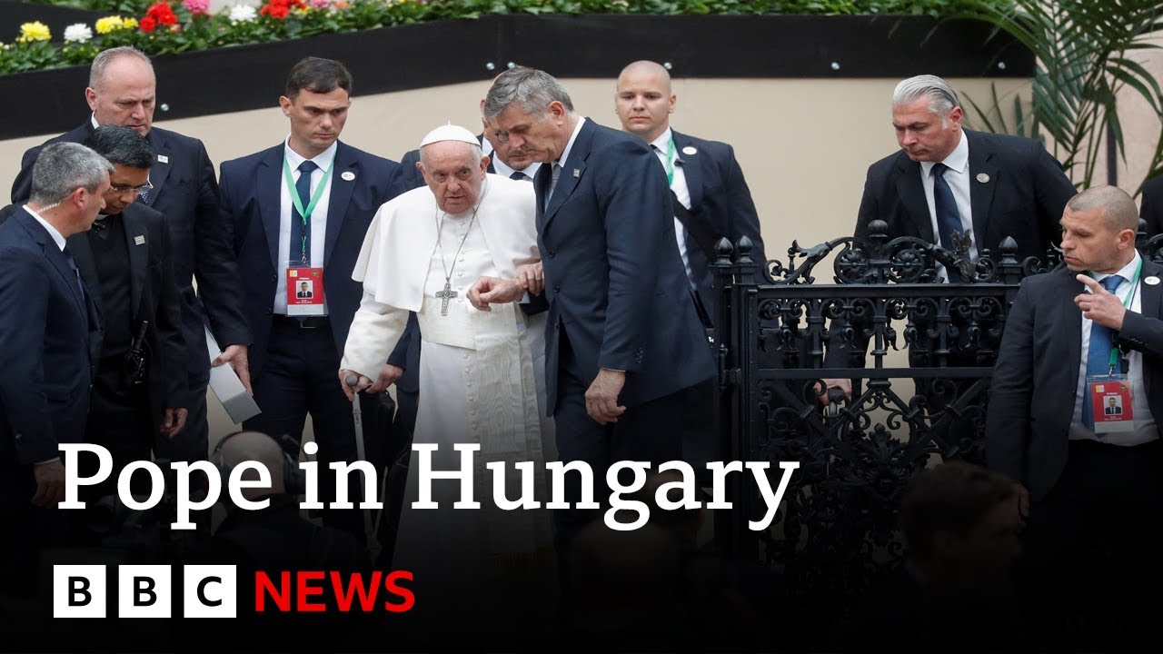 Pope Francis arrives in Hungary for three-day visit – BBC News