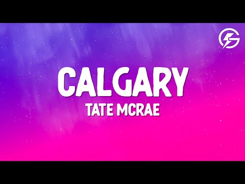 Tate McRae - Calgary (Lyrics)