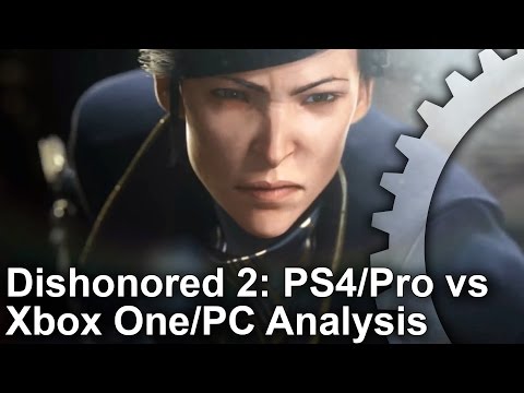 Dishonored 2: PS4/Pro/Xbox One/PC Graphics Comparison + Analysis - UC9PBzalIcEQCsiIkq36PyUA