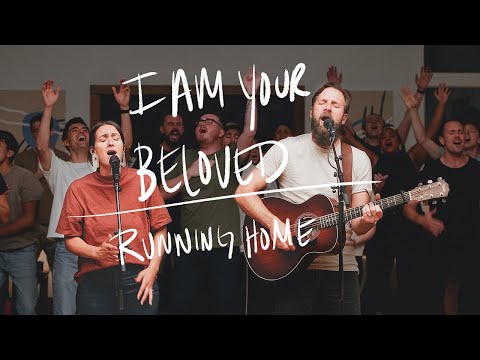 I Am Your Beloved & Running Home - Jonathan David Helser, Melissa Helser