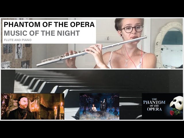 The Phantom of the Opera: “Music of the Night” Flute Solo