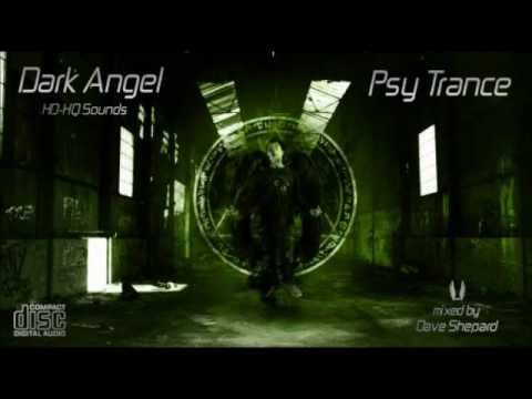 Psy Trance-DARK ANGEL mixed by Dave Shepard(Low to High) - UC9x0mGSQ8PBABq-78vsJ8aA