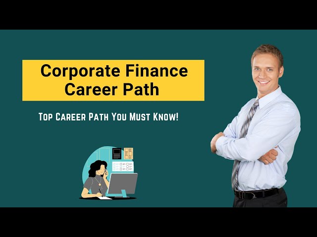 How to Get Into Corporate Finance