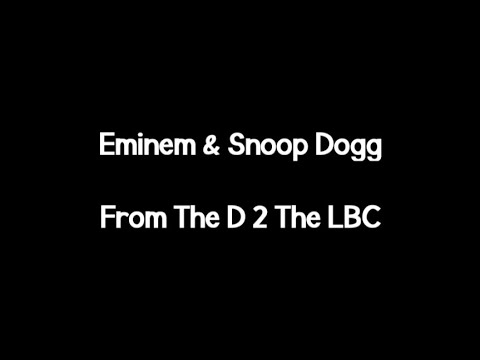 Eminem - From The D 2 The LBC (ft. Snoop Dogg) (Lyrics)
