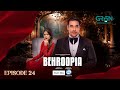 Behroopia Ep 24 (Subtitles) 11th July 2025 - Digitally VGO TEL, PEL - Faysal Q, Madiha i, Nabeel Z