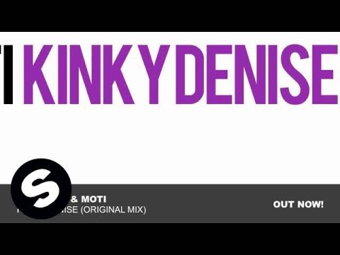 Quintino & Moti - Kinky Denise (Original Mix) - UCpDJl2EmP7Oh90Vylx0dZtA