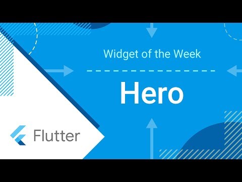 Hero (Flutter Widget of the Week) - UC_x5XG1OV2P6uZZ5FSM9Ttw
