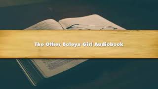The Other Boleyn Girl - Part 03 Audiobook