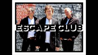 Escape Club - God's Own Radio