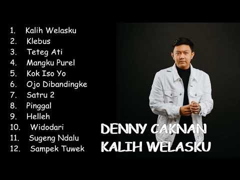 DENNY CAKNAN  KALIH WELASKU  | Full Album 2023