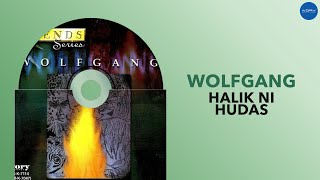 Wolfgang - Halik Ni Hudas (Official Audio)