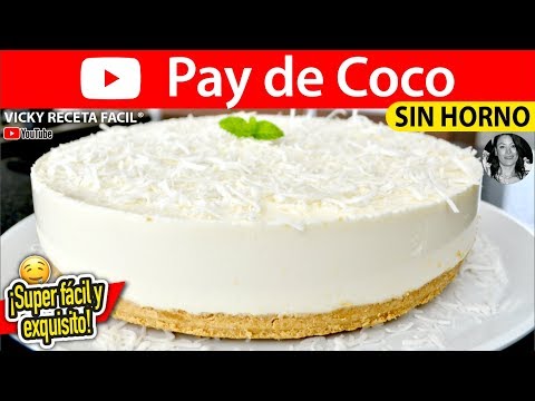 PAY DE COCO | Vicky Receta Facil - UCewhO42h_TIKZdntpI-v39g