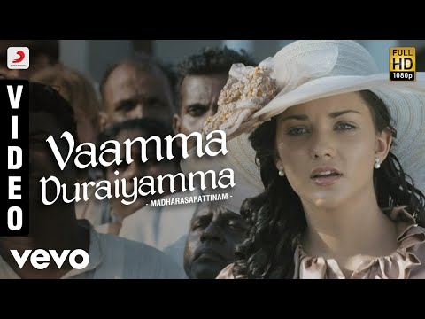 Madharasapattinam - Vaamma Duraiyamma Video | Aarya, Amy Jackson - UCTNtRdBAiZtHP9w7JinzfUg