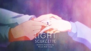 Scarlette - Light [Official Anime MV]