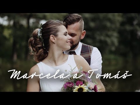 Svatební video - Marcela a Tomáš