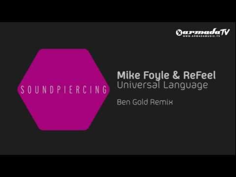 Mike Foyle & ReFeel - Universal Language (Ben Gold Remix) - UCGZXYc32ri4D0gSLPf2pZXQ
