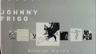 JOHNNY FRIGO - THE HAPPENING - LP COLLECTED WORKS.wmv