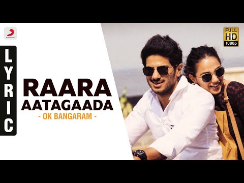 OK Bangaram - Raara Aatagaada Lyric Video | A.R. Rahman, Mani Ratnam - UCTNtRdBAiZtHP9w7JinzfUg