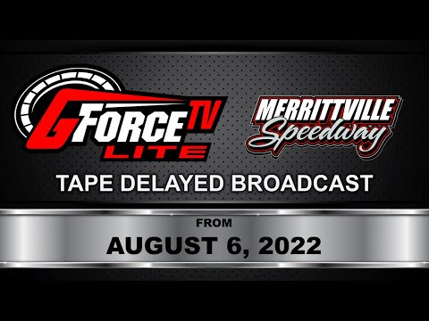 GForceTV Lite | Merrittville Speedway | August 6, 2022 - dirt track racing video image