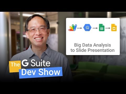 Code that final mile: from big data analysis to slide presentation (The G Suite Dev Show) - UC_x5XG1OV2P6uZZ5FSM9Ttw