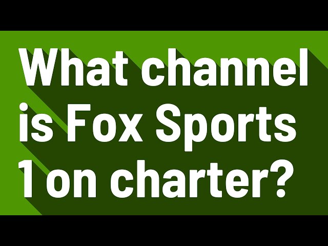 What Channel Is Fox Sports One on Spectrum Cable?