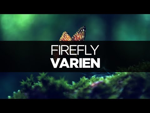 [LYRICS] Varien - Firefly - UCeDJfznswcEYJPGcvPWXlig