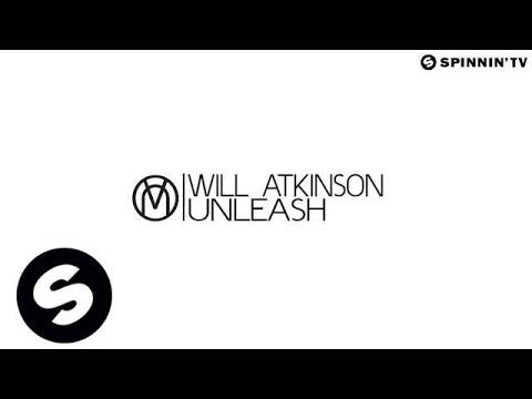 Will Atkinson - Unleash (Out Now!) - UCpDJl2EmP7Oh90Vylx0dZtA