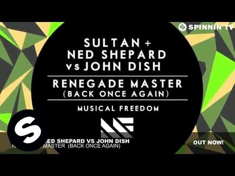 Sultan + Ned Shepard vs John Dish - Renegade Master (Back Once Again) - UCpDJl2EmP7Oh90Vylx0dZtA